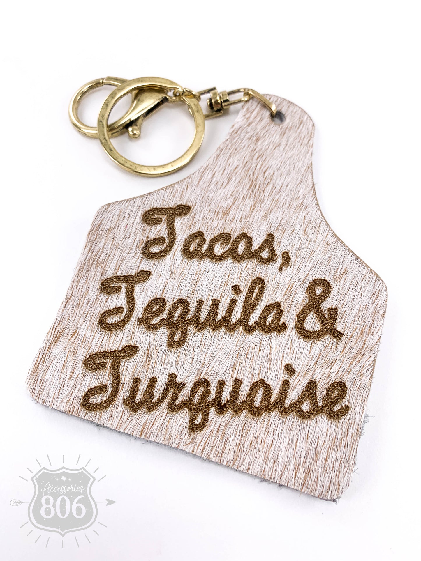 Tacos, Tequila and Turquoise ear tag keychain, last call